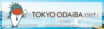 Tokyo Odaiba net for visit odaiba area!